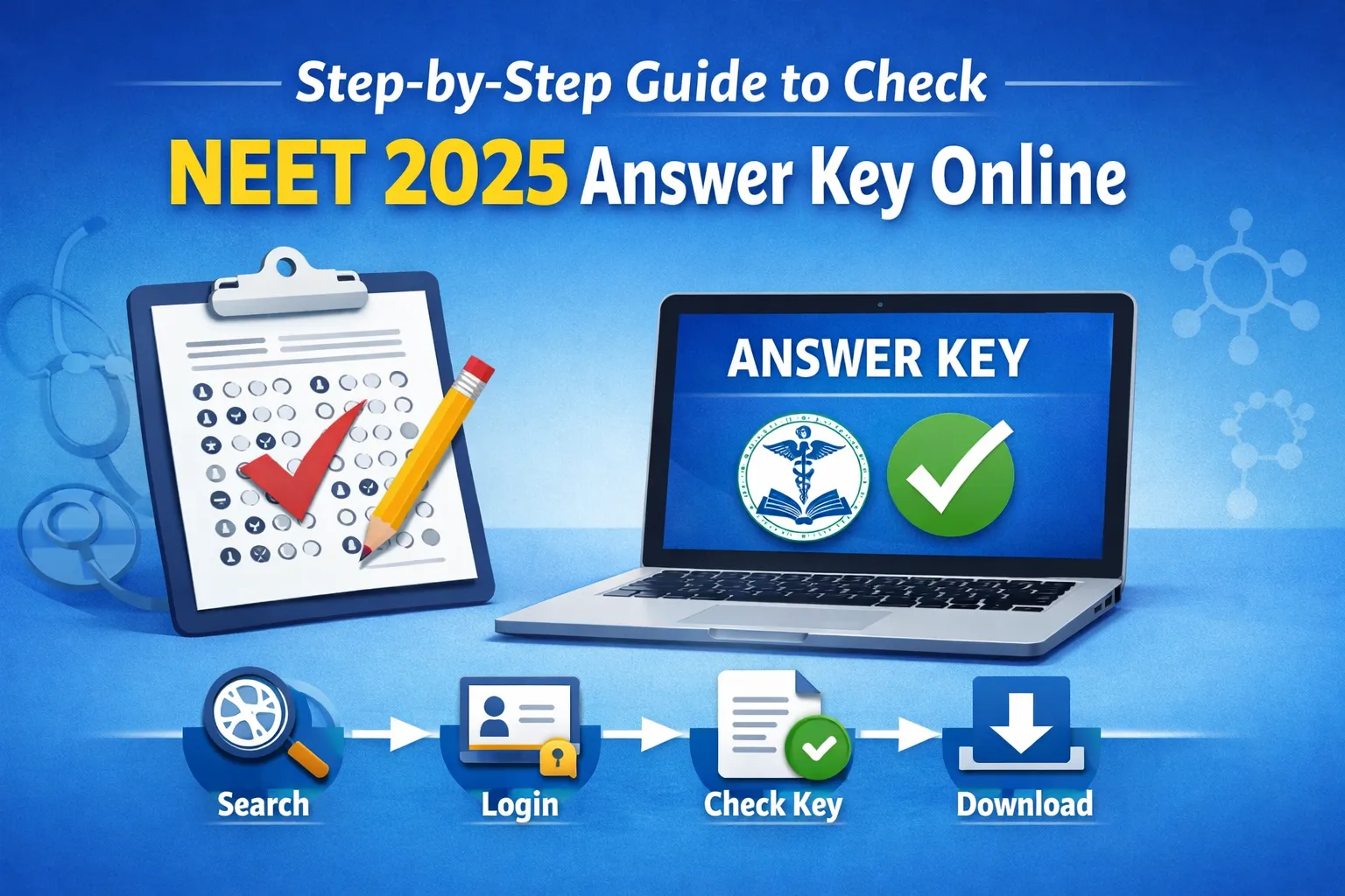 Step-by-Step Guide to Check NEET 2025 Answer Key Online